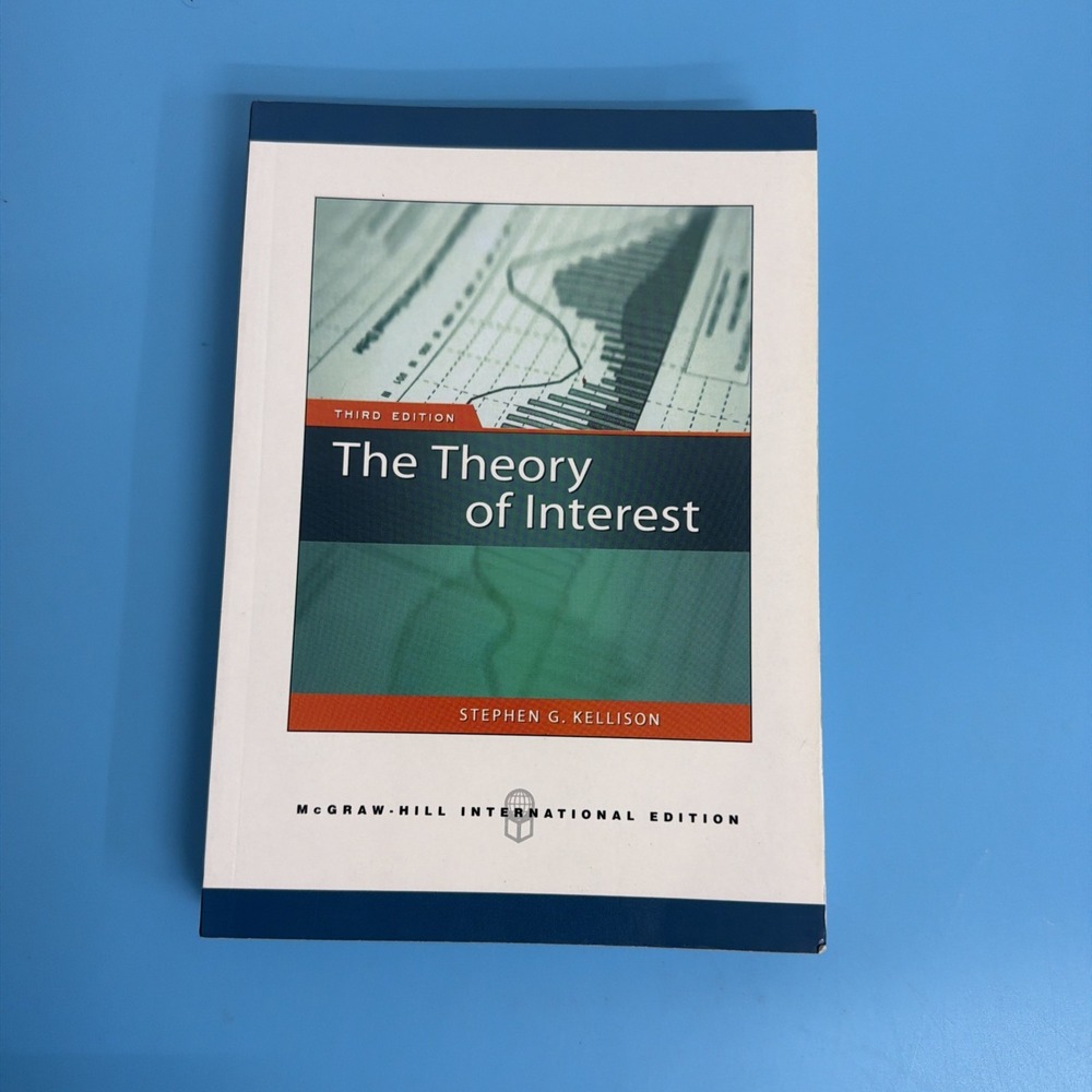 Theory of Interest 3rd Edition Stephen Kellison International Ed 2008 Paperback
